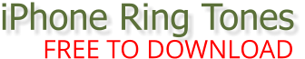 iPhone Ring Tones  FREE TO DOWNLOAD